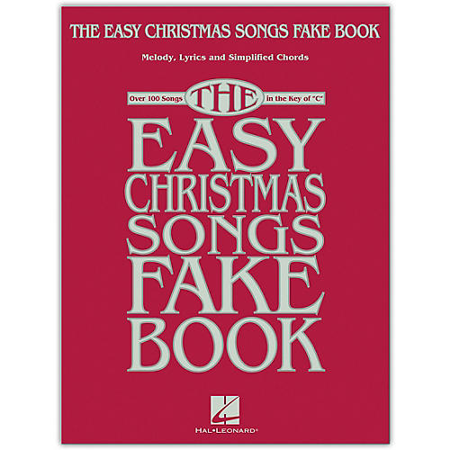 Hal Leonard The Easy Christmas Songs Fake Book (100 Songs in the Key of C) Easy Fake Book Songbook