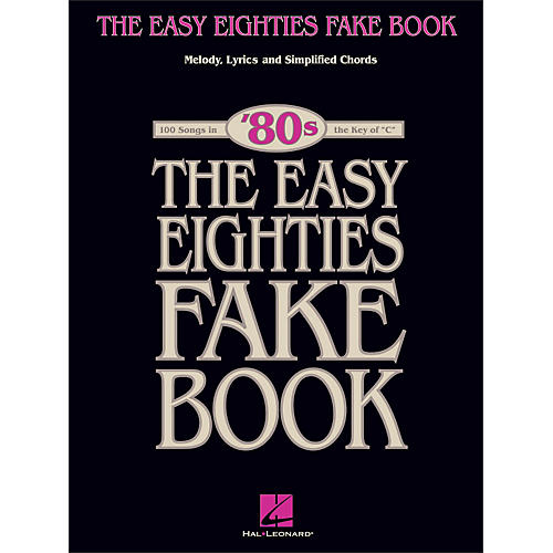 Hal Leonard The Easy Eighties Fake Book Melody Lyrics