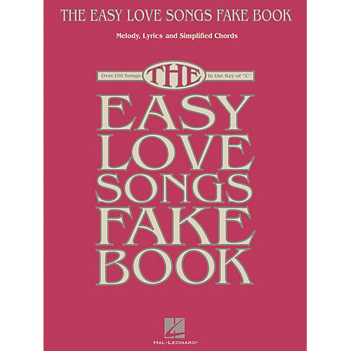 Hal Leonard The Easy Love Songs Fake Book Easy Fake Book Series Softcover