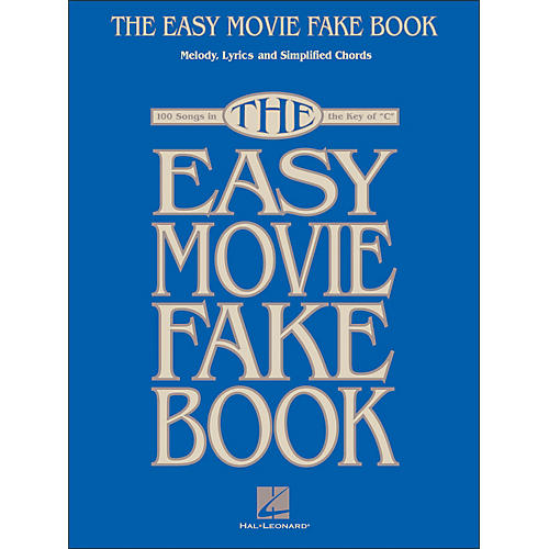 The Easy Movie Fake Book - 100 Songs In The Key Of C