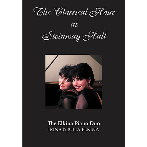 The Elkina Piano Duo (The Classical Hour at Steinway Hall) Amadeus Series DVD Performed by Julia Elkina