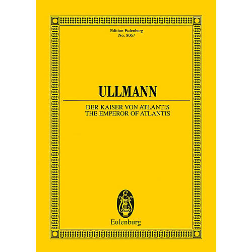 Eulenburg The Emperor of Atlantis or Death's Refusal, Op. 49b Study Score Series Softcover by Viktor Ullmann