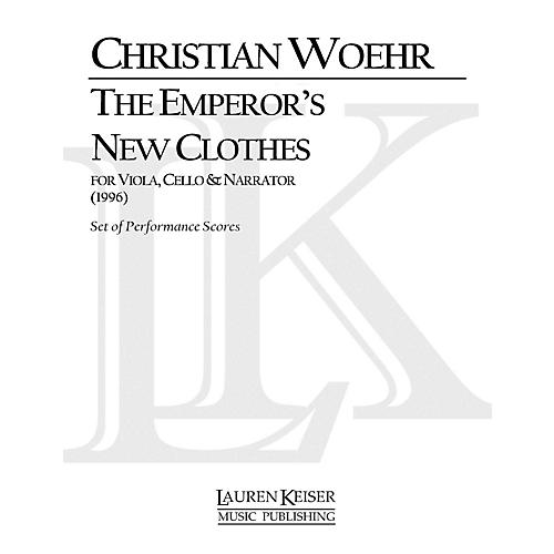 Lauren Keiser Music Publishing The Emperor's New Clothes for Viola and Cello with Narrator LKM Music Series Composed by Christian Woehr