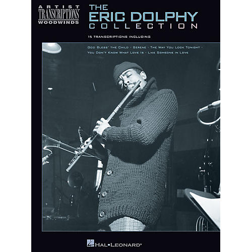Hal Leonard The Eric Dolphy Collection Artist Transcriptions Series Performed by Eric Dolphy