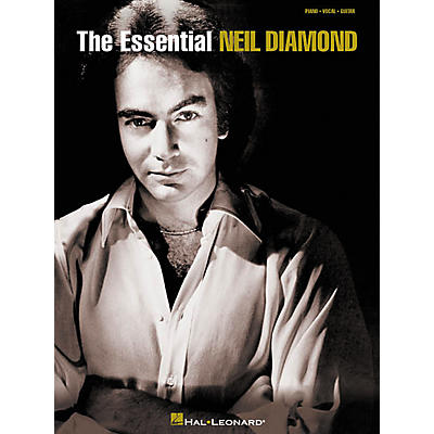 Hal Leonard The Essential Neil Diamond Piano/Vocal/Guitar Artist Songbook