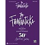 Alfred The Fantasticks (Vocal Selections) Vocal Selections Series Softcover