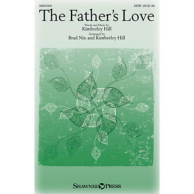 Shawnee Press The Father's Love SATB W/ CELLO arranged by Brad Nix