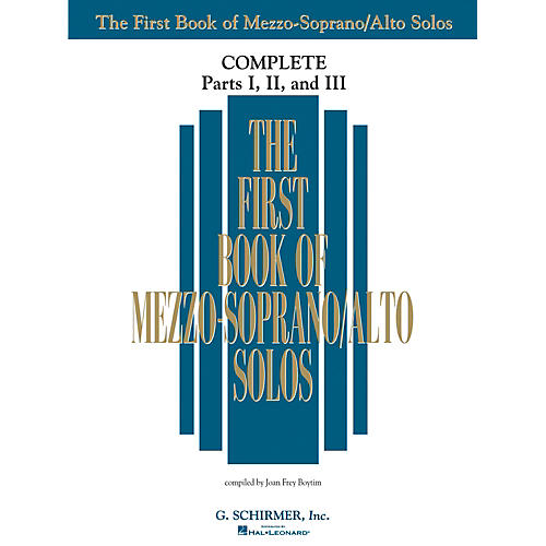 G. Schirmer The First Book Of Mezzo-Soprano/Alto Solos Complete Parts 1, 2 and 3