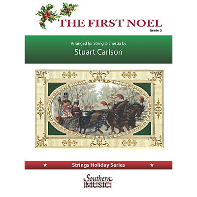 Southern The First Noel (for String Orchestra) Southern Music Series Softcover Arranged by Stuart Ross Carlson