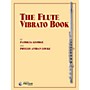 Carl Fischer The Flute Vibrato Book