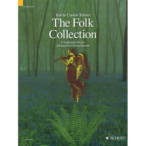 Schott The Folk Collection (8 Traditional Pieces arranged for String Quartet) String Ensemble Series by Various