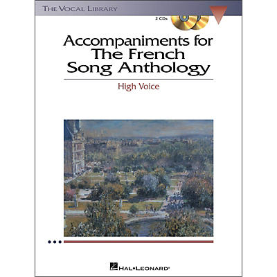 Hal Leonard The French Song Anthology for High Voice 2CD's Accompaniment