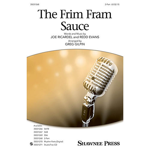 Shawnee Press The Frim Fram Sauce 2-Part arranged by Greg Gilpin