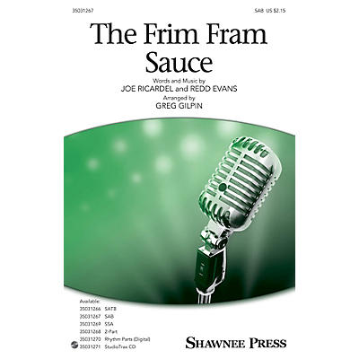 Shawnee Press The Frim Fram Sauce SAB arranged by Greg Gilpin