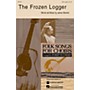 Hal Leonard The Frozen Logger SATB arranged by Robert DeCormier