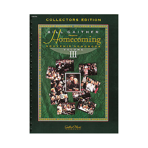 Word Music The Gaithers Homecoming Souvenir Volume 3