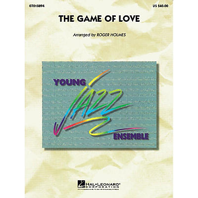 Hal Leonard The Game Of Love Jazz Band Level 3 by Santana Arranged by Roger Holmes