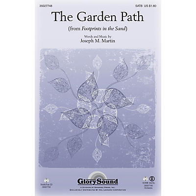 Shawnee Press The Garden Path (from Footprints in the Sand) SATB composed by Joseph M. Martin