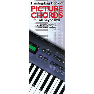 Music Sales The Gig Bag Book of Picture Chords for All Keyboards Music Sales America Series Written by Leonard Vogler