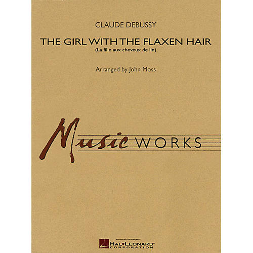 Hal Leonard The Girl with the Flaxen Hair (La fille aux cheveux de lin) Concert Band Level 4 Arranged by John Moss