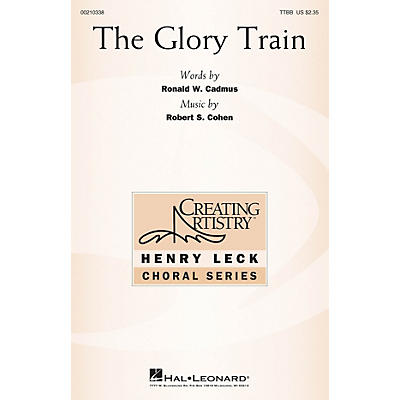 Hal Leonard The Glory Train TTBB composed by Robert S. Cohen