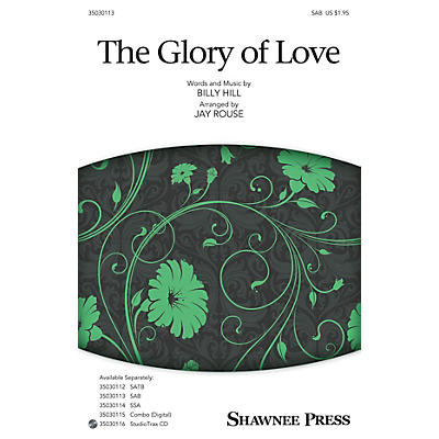 Shawnee Press The Glory of Love SAB arranged by Jay Rouse