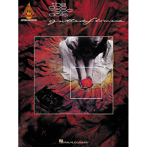 The Goo Goo Dolls Gutterflower Guitar Tab Book