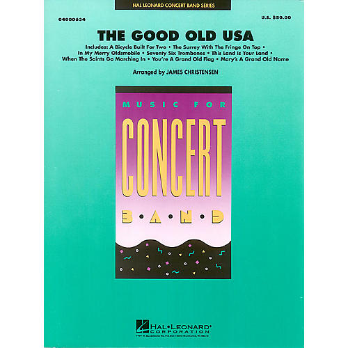 The Good Old USA Concert Band Level 4 Arranged by James Christensen