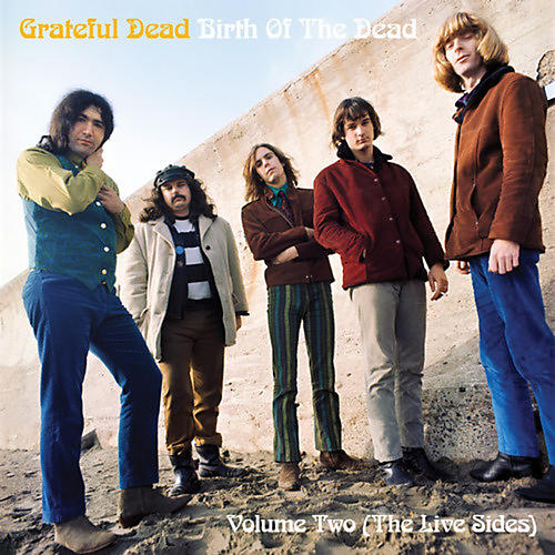 The Grateful Dead - Birth of the Dead Volume Two-The Live Sides