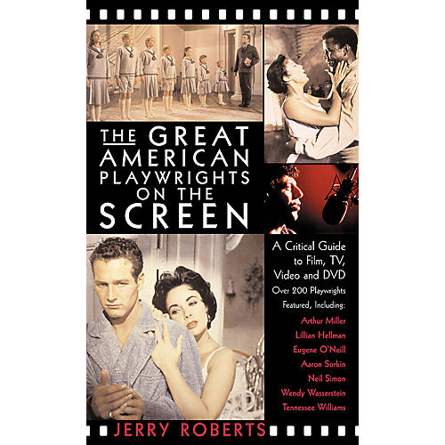The Great American Playwrights on the Screen Applause Books Series Softcover Written by Jerry Roberts