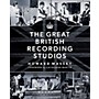 Hal Leonard The Great British Recording Studios