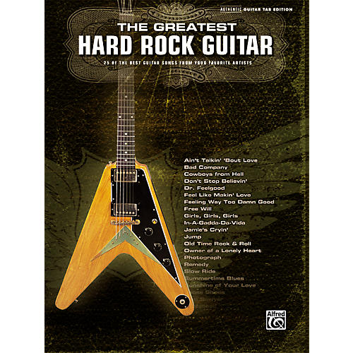 The Greatest Hard Rock Guitar Tab Songbook