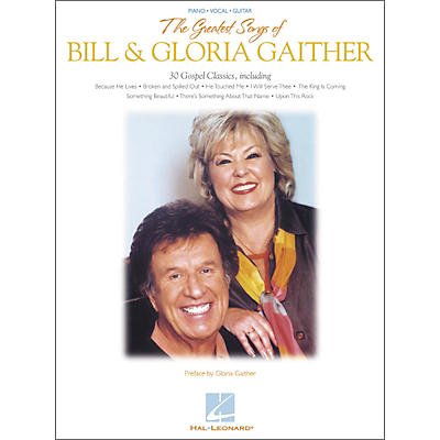 Hal Leonard The Greatest Songs of Bill & Gloria Gaither Piano, Vocal, Guitar Songbook