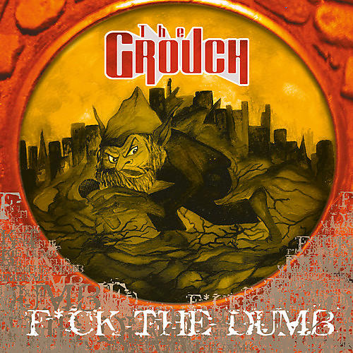 Alliance The Grouch - Fuck The Dumb