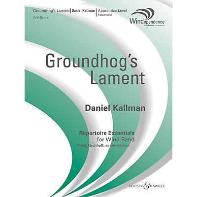 Boosey and Hawkes The Groundhog's Lament (Score Only) Concert Band Level 3 Composed by Daniel Kallman