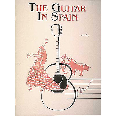 Edward B. Marks Music Company The Guitar In Spain Book