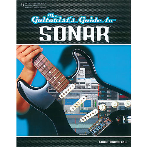 The Guitarist's Guide to Sonar Book