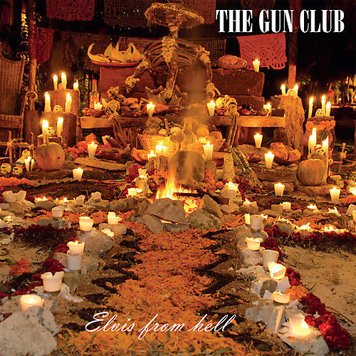 The Gun Club - Elvis From Hell