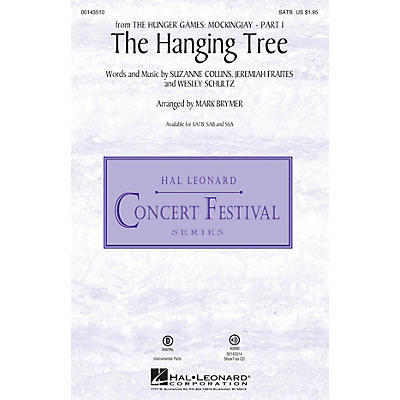 Hal Leonard The Hanging Tree (from The Hunger Games: Mockingjay Part I) SATB arranged by Mark Brymer