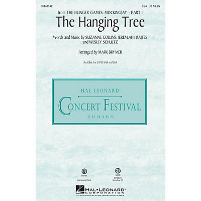 Hal Leonard The Hanging Tree (from The Hunger Games: Mockingjay Part I) SSA arranged by Mark Brymer