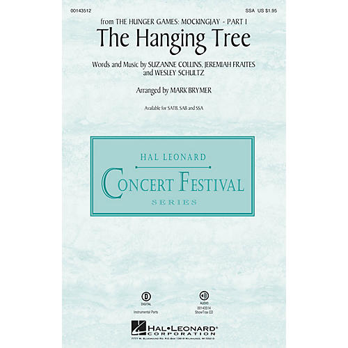 Hal Leonard The Hanging Tree (from The Hunger Games: Mockingjay Part I) SSA arranged by Mark Brymer