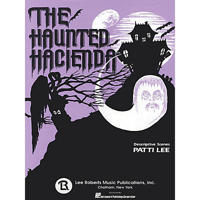 Lee Roberts The Haunted Hacienda (5 Short Pieces) Pace Piano Education Series Composed by Patti Lee