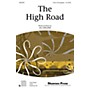 Shawnee Press The High Road 2-Part composed by Jill Gallina