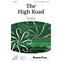 Shawnee Press The High Road 3-Part Mixed composed by Jill Gallina