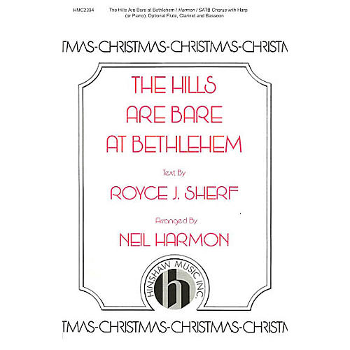 Hinshaw Music The Hills Are Bare at Bethlehem SATB arranged by Neil Harmon