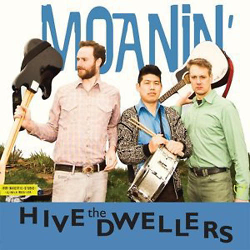 The Hive Dwellers - Moanin