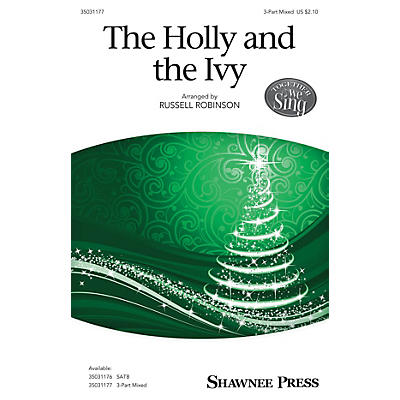Shawnee Press The Holly and the Ivy 3-Part Mixed arranged by Russell Robinson
