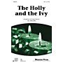 Shawnee Press The Holly and the Ivy SAB arranged by Jill Gallina