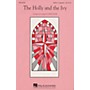 Hal Leonard The Holly and the Ivy SSAA A Cappella arranged by Kirby Shaw
