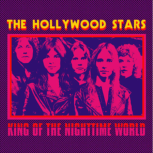 The Hollywood Stars - King Of The Nighttime World